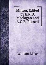 Milton. Edited by E.R.D. Maclagan and A.G.B. Russell