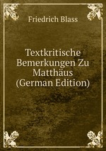 Textkritische Bemerkungen Zu Matthus (German Edition)