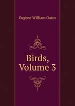 Birds, Volume 3