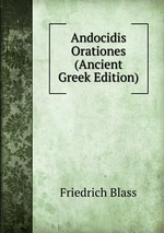 Andocidis Orationes (Ancient Greek Edition)