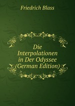 Die Interpolationen in Der Odyssee (German Edition)