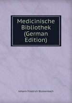 Medicinische Bibliothek (German Edition)