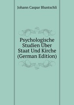 Psychologische Studien ber Staat Und Kirche (German Edition)