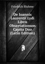 De Ioannis Laurentii Lydi Libris Observationum Capita Duo (Latin Edition)