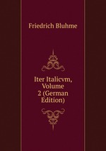 Iter Italicvm, Volume 2 (German Edition)