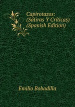 Capirotazos: (Stiras Y Crticas) (Spanish Edition)