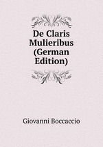 De Claris Mulieribus (German Edition)
