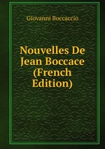 Nouvelles De Jean Boccace (French Edition)