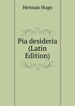 Pia desideria (Latin Edition)