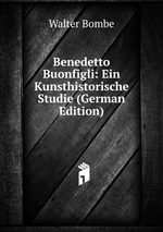 Benedetto Buonfigli: Ein Kunsthistorische Studie (German Edition)