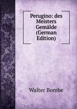 Perugino: des Meisters Gemlde (German Edition)