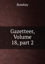 Gazetteer, Volume 18, part 2