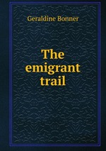 The emigrant trail