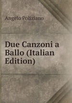 Due Canzoni a Ballo (Italian Edition)