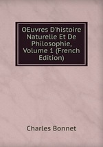 OEuvres D`histoire Naturelle Et De Philosophie, Volume 1 (French Edition)
