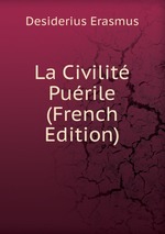 La Civilit Purile (French Edition)