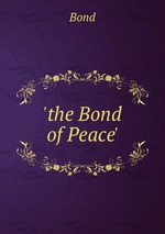 `the Bond of Peace`