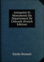Antiquits Et Monuments Du Dpartement De L`hrault (French Edition)