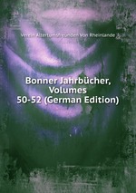 Bonner Jahrbcher. Volumes 50-52