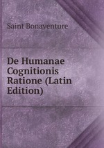 De Humanae Cognitionis Ratione (Latin Edition)