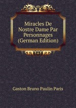 Miracles De Nostre Dame Par Personnages (German Edition)