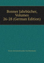 Bonner Jahrbcher. Volumes 26-28