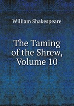 The Taming of the Shrew, Volume 10