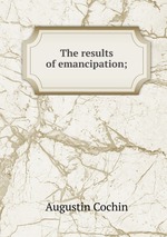 The results of emancipation;