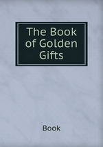 The Book of Golden Gifts