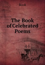 The Book of Celebrated Poems
