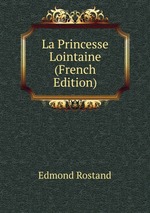 La Princesse Lointaine (French Edition)