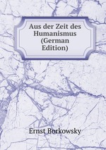 Aus der Zeit des Humanismus (German Edition)