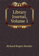 Library Journal, Volume 1