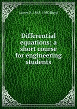 Differential equations; a short course for engineering students