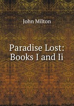 Paradise Lost: Books I and Ii