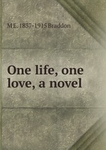 One life, one love, a novel