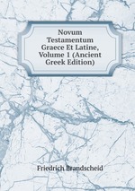Novum Testamentum Graece Et Latine, Volume 1 (Ancient Greek Edition)