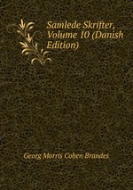 Samlede Skrifter, Volume 10 (Danish Edition)