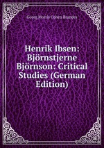 Henrik Ibsen: Bjrnstjerne Bjrnson: Critical Studies (German Edition)