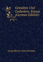 Gestalten Und Gedanken: Essays (German Edition)