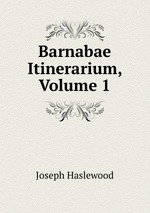 Barnabae Itinerarium, Volume 1