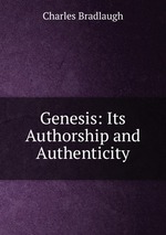 Genesis: Its Authorship and Authenticity
