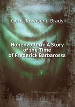 Hohenzollern: A Story of the Time of Frederick Barbarossa