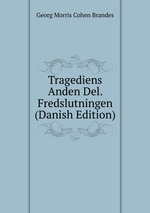 Tragediens Anden Del. Fredslutningen (Danish Edition)