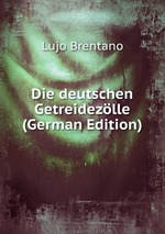 Die deutschen Getreidezlle (German Edition)