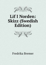 Lif I Norden: Skizz (Swedish Edition)