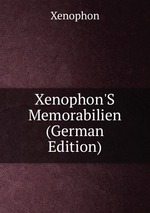 Xenophon`s Memorabilien