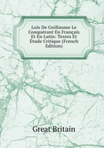 Lois De Guillaume Le Conqurant En Franais Et En Latin: Textes Et tude Critique (French Edition)