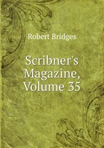 Scribner`s Magazine, Volume 35