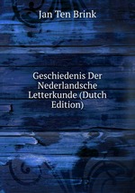 Geschiedenis Der Nederlandsche Letterkunde (Dutch Edition)